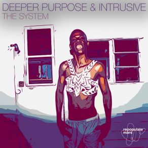 Download track Dangerous Deeper Purpose