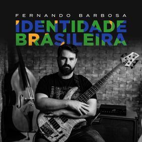 Download track Caminho De Casa Fernando BarbosaGabriel Grossi, Cuca Teixeira, Gideoni Donato, Marcus Cesar, Marcelo Santiago, Daniel Fuhrmann