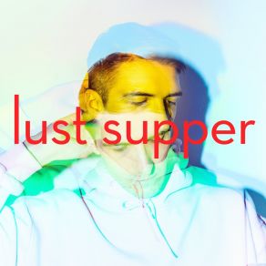 Download track Lonely Lust Supper