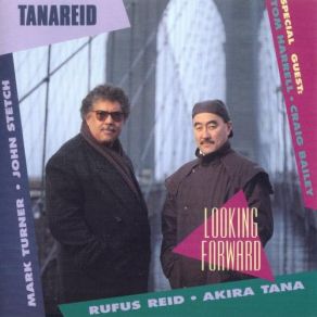 Download track Looking Forward Akira Tana, Rufus Reid