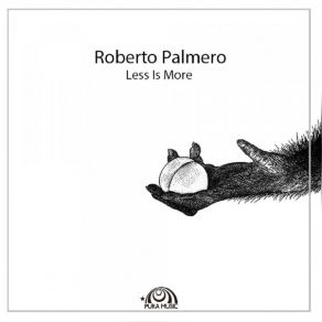 Download track Less Is More Roberto Palmero