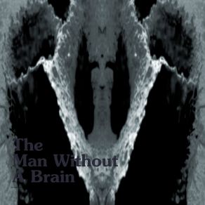 Download track The Man Without A Brain Benno Block