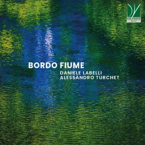 Download track Sul Bordo Del Fiume Alessandro Turchet