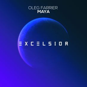 Download track Maya (Extended Mix) Oleg Farrier