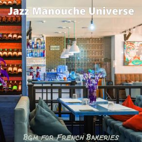 Download track Extraordinary Music For French Restaurants Jazz Manouche Universe