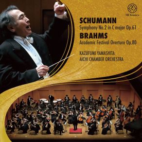 Download track Schumann Symphony No. 2 In C Major, Op. 61 III. Adagio Espressivo Kazufumi Yamashita, Aichi Chamber Orchestra