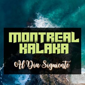 Download track Siente Lo Mismo MONTREAL KALAKA