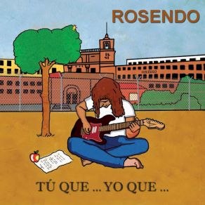 Download track Tu Que... Yo Que Rosendo