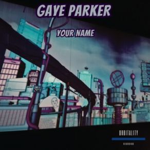 Download track Your Name Gaye Parker