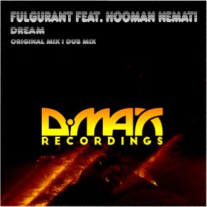 Download track Dream (Dub Mix) Fulgurant, Hooman Nemati