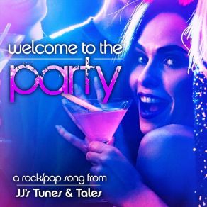 Download track Welcome To The Party JJ's Tunes