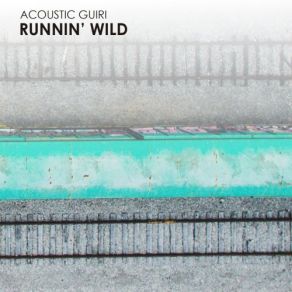 Download track Running Wild Acoustic Guiri