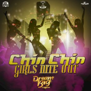 Download track Girls Nite Out Chin Chin