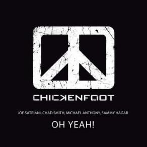 Download track Oh Yeah Chickenfoot