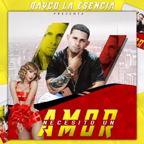 Download track Necesito Un Amor Rayco La Esencia