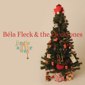 Download track Jingle Bells (Reprise) Béla Fleck & The Flecktones