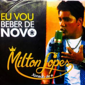 Download track Não Quero Um Amor Assim Milton Lopes