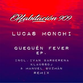 Download track Qqn Fever (Manuel Guzman Remix) Lucas MonchiManuel Guzmán