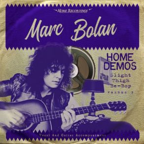 Download track Mr Motion, Pt. 2 (Home Demos) Marc Bolan