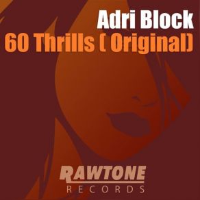 Download track Thrills (Original) Adri Block