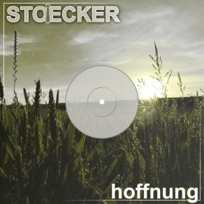 Download track Hoffnung (The Short One) Stoecker