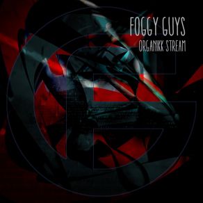 Download track Organikk (Original Mix) Foggy Guys