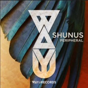 Download track Peripheral (Original Mix) Shunus