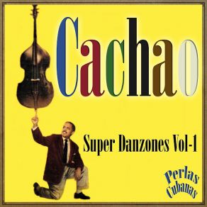 Download track Cuarenta Que Son Uno Cachao