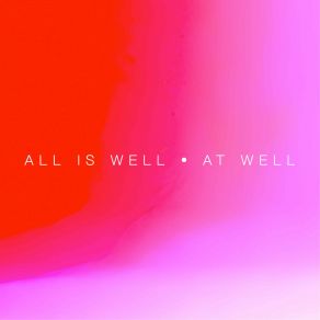 Download track At Well All Is Well