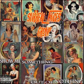 Download track I Got Something Surreal Faces Group