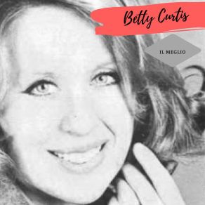 Download track Un Bacio Sulla Bocca Betty Curtis