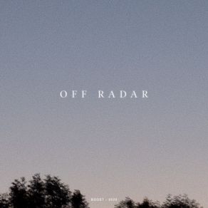 Download track Off Radar Boost