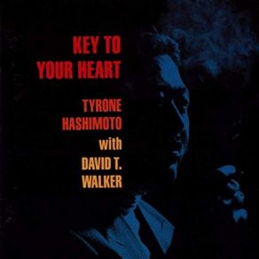 Download track You've Got A Friend David T. Walker, Tyrone Hashimoto