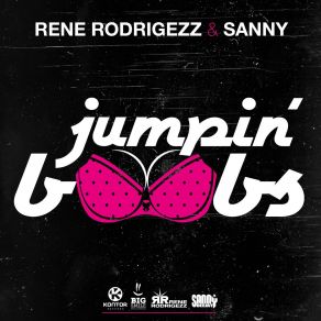 Download track Jumpin Boobs Rene Rodrigezz, Sanny