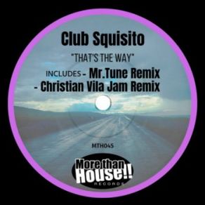 Download track That's The Way (Christian Vila Jam Remix) Club Squisito