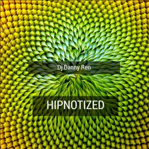 Download track Hipnotized Dj Danny Ren