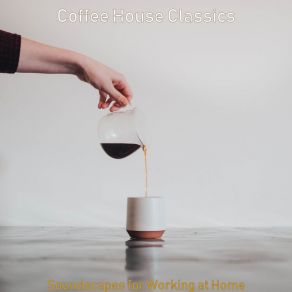 Download track Awesome Instrumental For Brewing Fresh Coffee Coffee House Classics