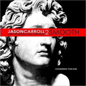 Download track Window Shopping Jason Carroll And The Smooth Jazz Symphony