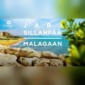 Download track Malagaan (Radio Edit) Jari Sillanpää