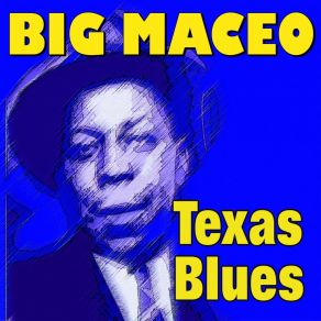 Download track Can't You Read Big Maceo