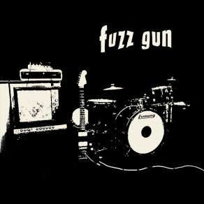 Download track Come On Fuzz Gun