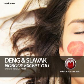 Download track Nobody Except You Deng & Slavak