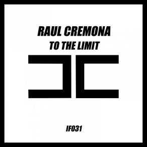 Download track To The Limit (Radio Edit) Raul Cremona