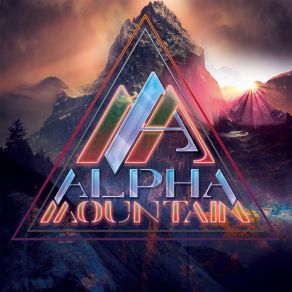 Download track Don't Go Astray Alpha Mountain