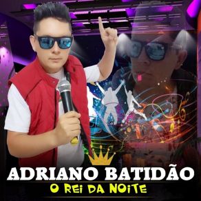 Download track Contatinho ADRIANO BATIDÃO O REI DA NOITE