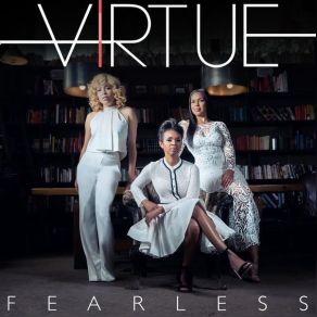 Download track Fearless (Bonus Track) VirtueFearless, Dee - 1, Shakiah