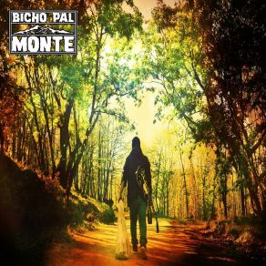 Download track Al Acecho Bicho Pal Monte