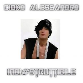 Download track Non Aver Paura Cioko Alessandro