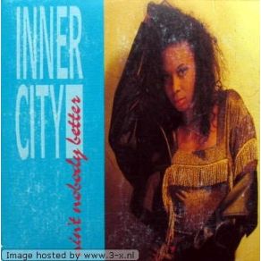 Download track Ain'T Nobody Better (Duane Bradley 'Detroit'S Burning' Mix) Inner CityDuane Bradley