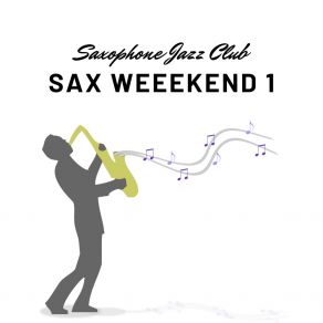 Download track Sax Weeekend - How's That? Saxophone Jazz Club